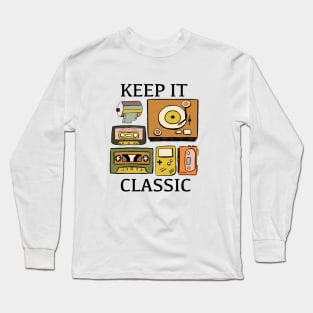 Keep it Classic Retro 70s 80s Long Sleeve T-Shirt